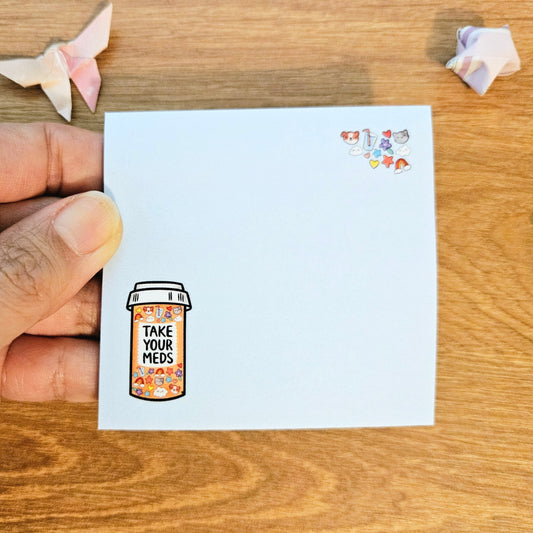 LIMITED EDITION: Take Your Meds Sticky Notes