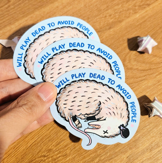 Will Play Dead to Avoid People Possum Vinyl Sticker