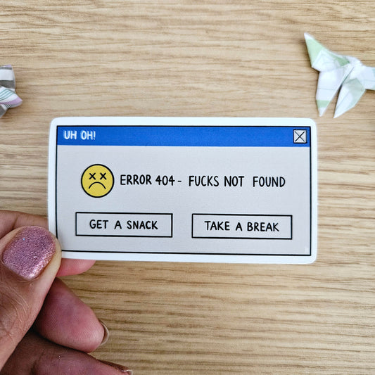404 Error: Fucks Not Found Vinyl Sticker