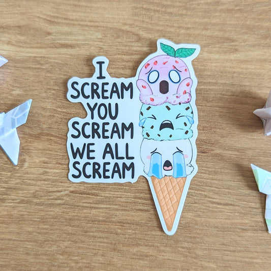I Scream You Scream We All Scream Vinyl Sticker
