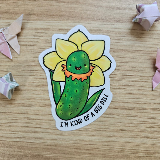 I'm Kind of a Big Dill Daffodil Vinyl Sticker