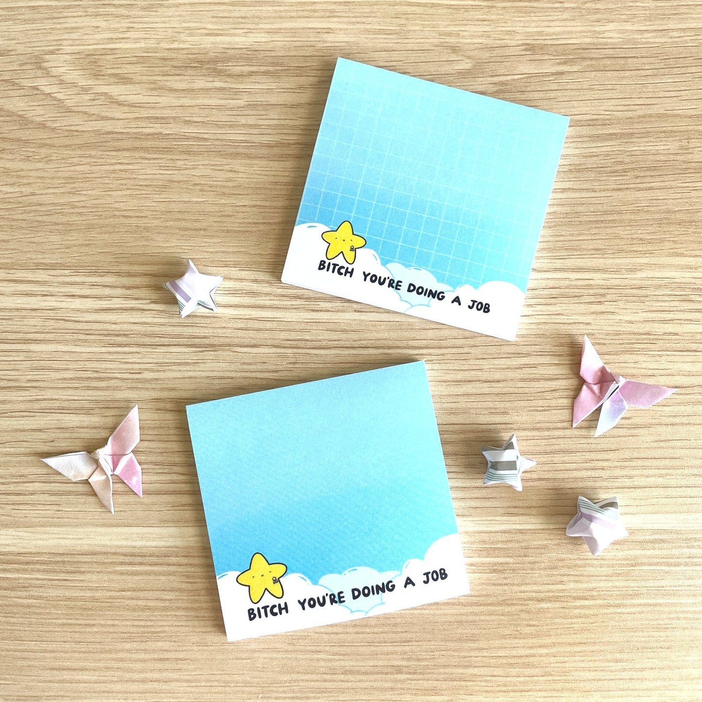 Bitch You're Doing a Job Sticky Notes