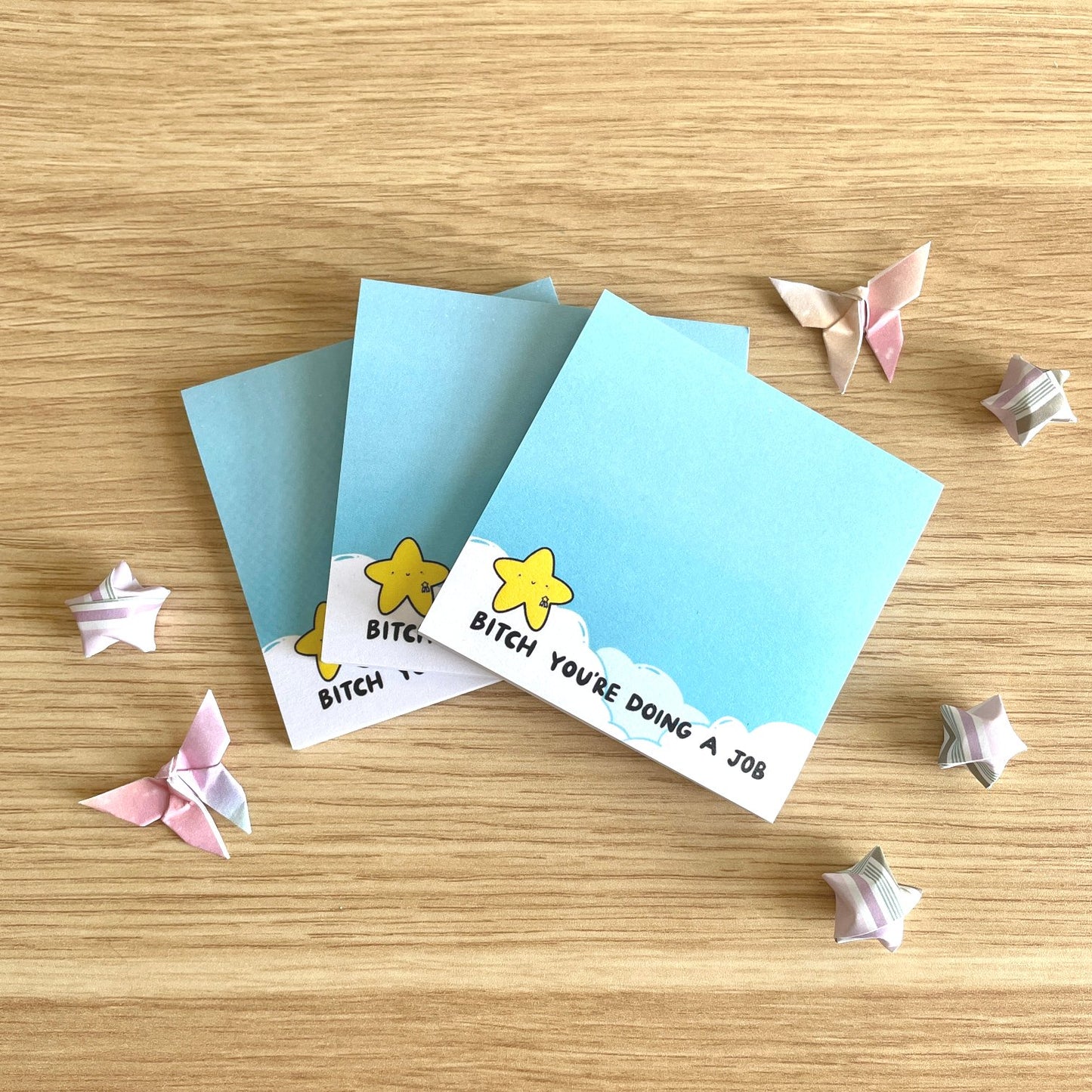 Bitch You're Doing a Job Sticky Notes