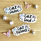 LAST CHANCE Cat Parent Sticker