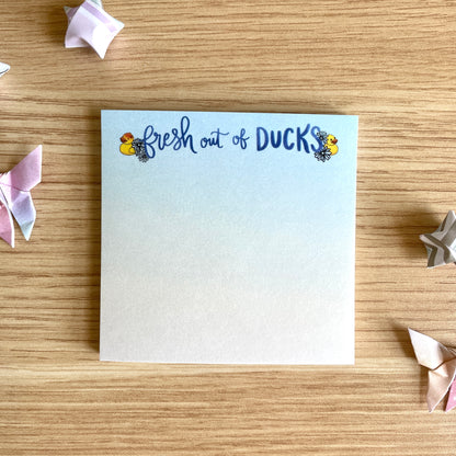 Fresh Out of Ducks Sticky Notes