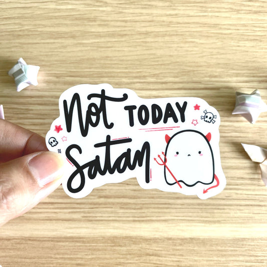 Not Today Satan Vinyl Sticker