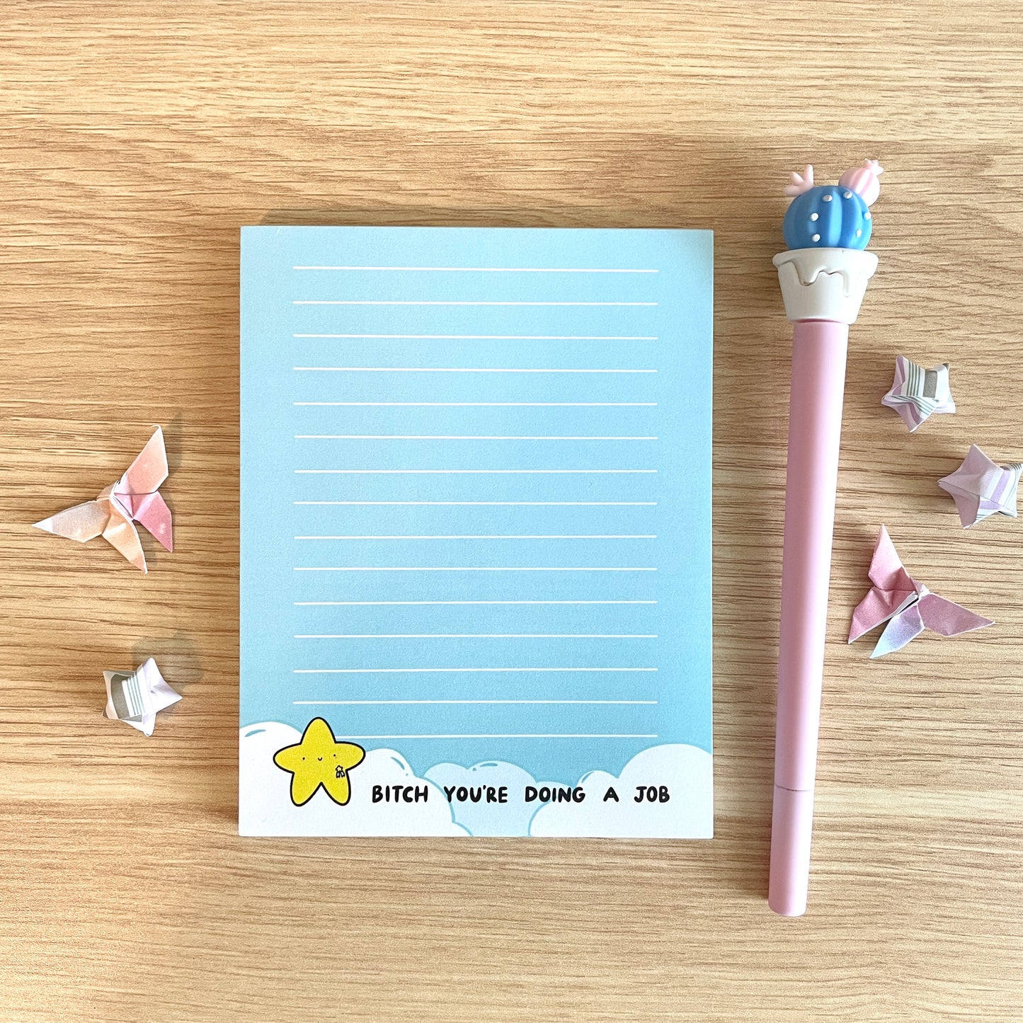 Bitch You're Doing a Job Notepad