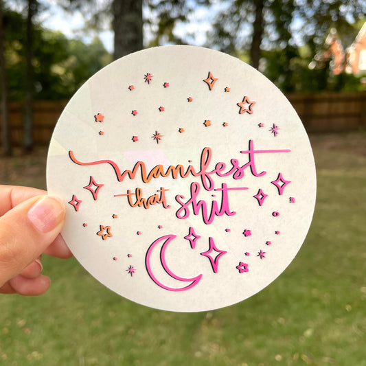 Manifest That Shit Rainbow Decal Suncatcher