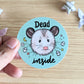 Dead Inside Possum Vinyl Sticker