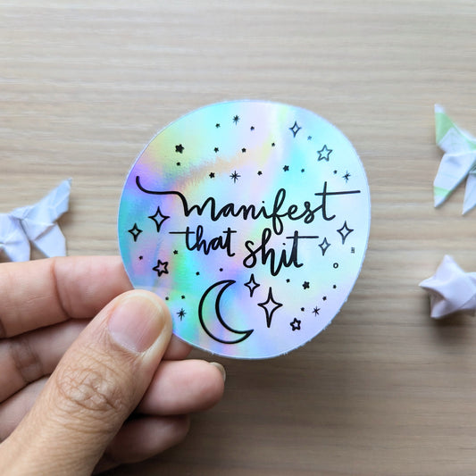 HOLOGRAPHIC Manifest That Shit Sticker