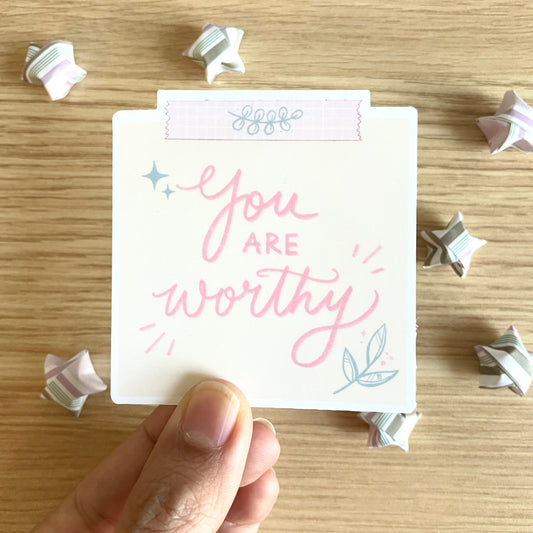 You Are Worthy Vinyl Sticker