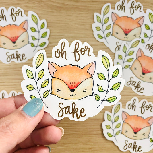 Oh For Fox Sake Vinyl Sticker