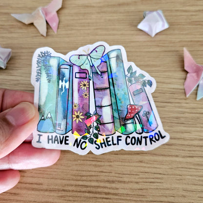 I Have No Shelf Control Holo Vinyl Sticker