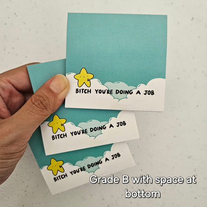 Bitch You're Doing a Job Sticky Notes