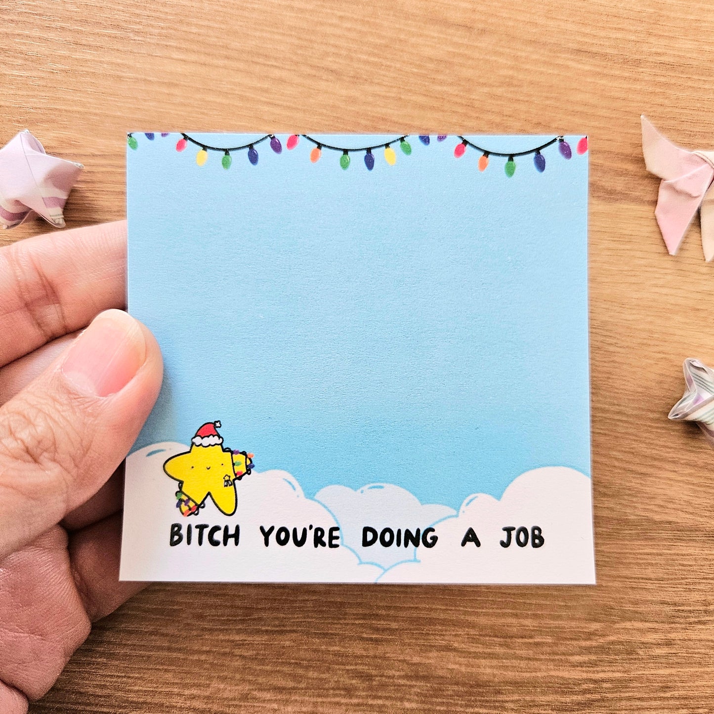 Festive Bitch You're Doing a Job Sticky Notes