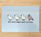 My Ducks Aren't Quite in a Row Glossy Art Print(5x7")