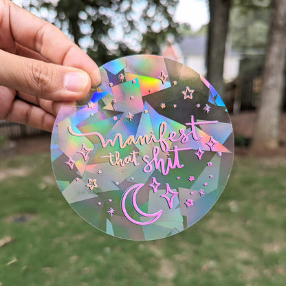 Manifest That Shit Rainbow Decal Suncatcher