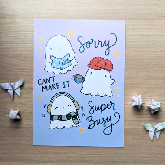Sorry Can't Make It Super Busy Print (5x7")