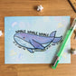 Clearance Whale Whale Whale If It Isnt the Consequences of My Own Actions Art Print(5x7")