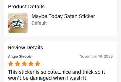 MAYBE Today Satan Vinyl Sticker