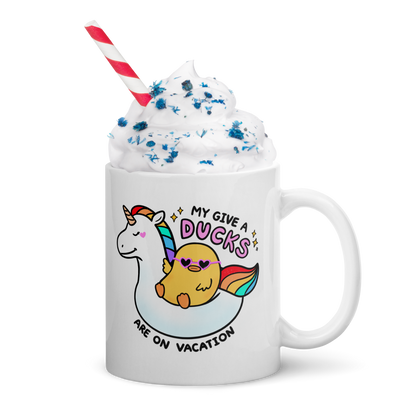 My Give a Ducks Are on Vacation Mug