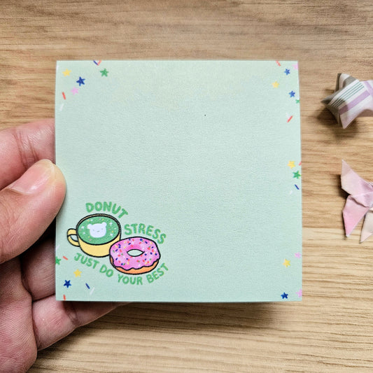 Donut Stress Just Do Your Best Sticky Notes