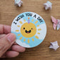 I Wish You a Day Vinyl Sticker