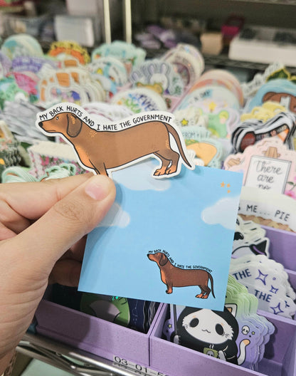 My Back Hurts and I Hate the Government Dachshund Vinyl Sticker