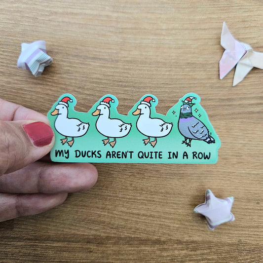 Festive My Ducks Aren't Quite in a Row Vinyl Sticker