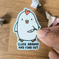 Cluck Around and Find Out Vinyl Sticker