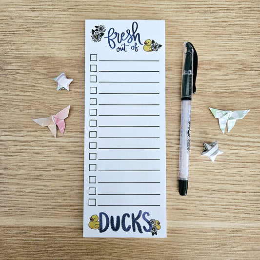 Fresh Out Of Ducks Checklist Notepad