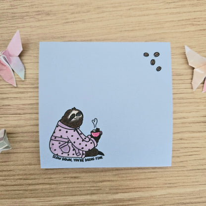 Slow Down, You're Doing Fine Sloth Sticky Notes