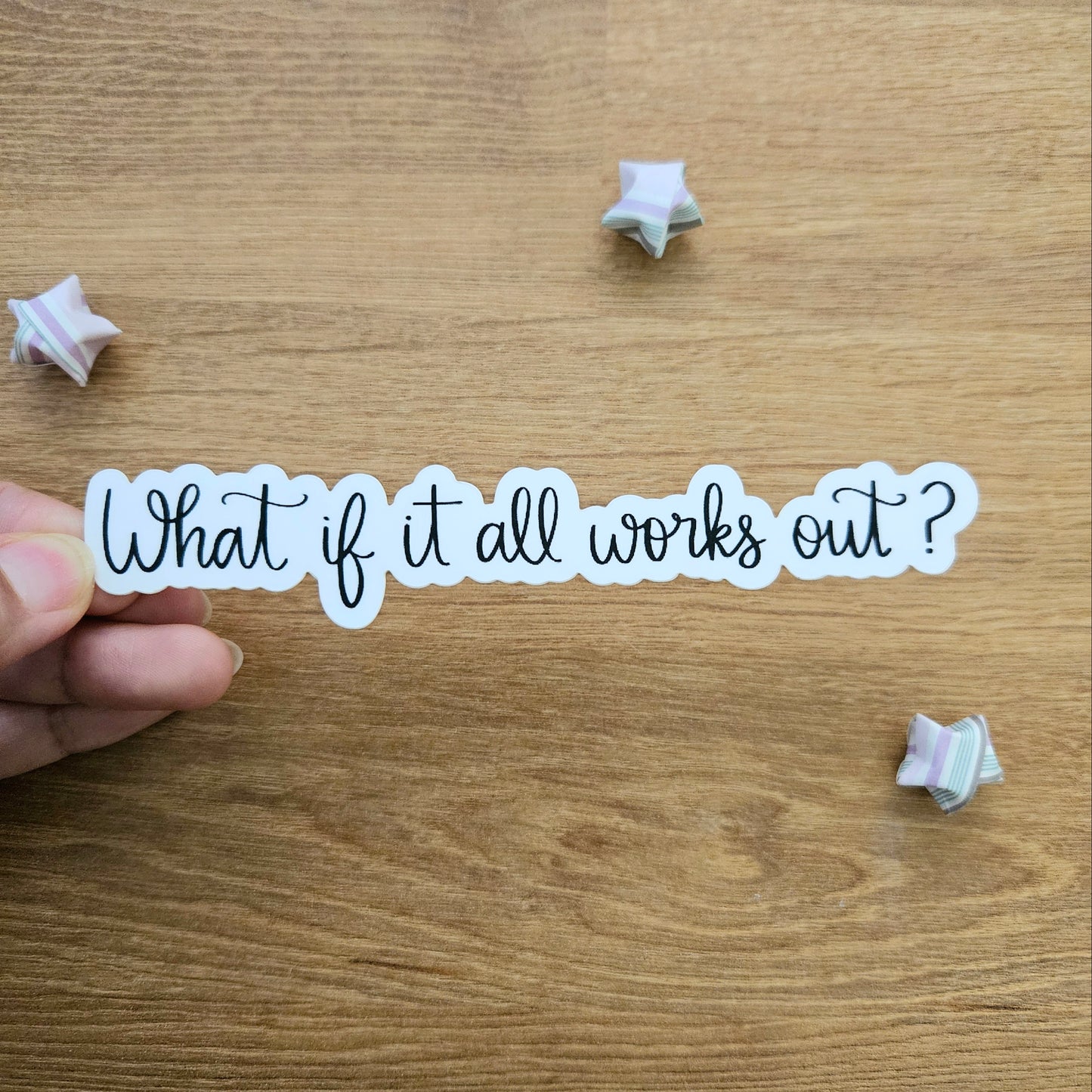 What if it All Works Out? Vinyl Sticker