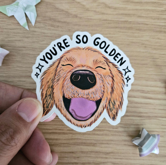 You're So Golden Vinyl Sticker