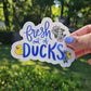 Fresh Out of Ducks Rainbow Decal Suncatcher