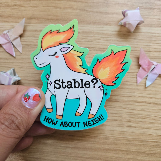 Stable? How About Neigh! Vinyl Sticker