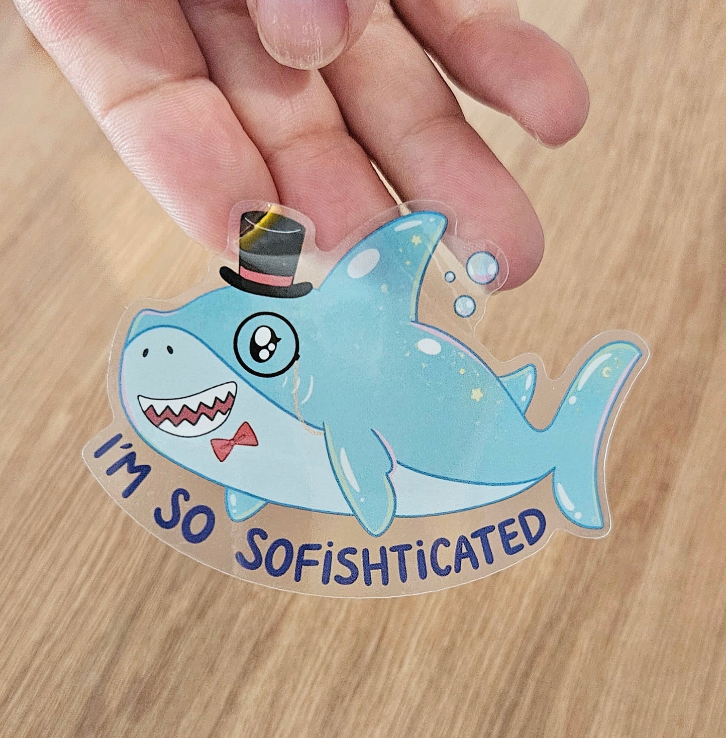 I'm So Sofishticated Clear Vinyl Sticker