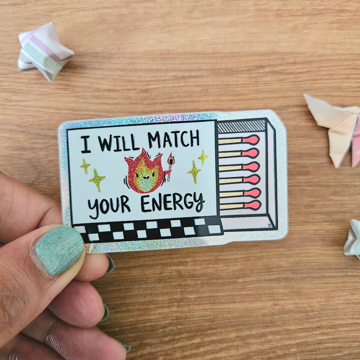I Will Match Your Energy Holographic Vinyl Sticker