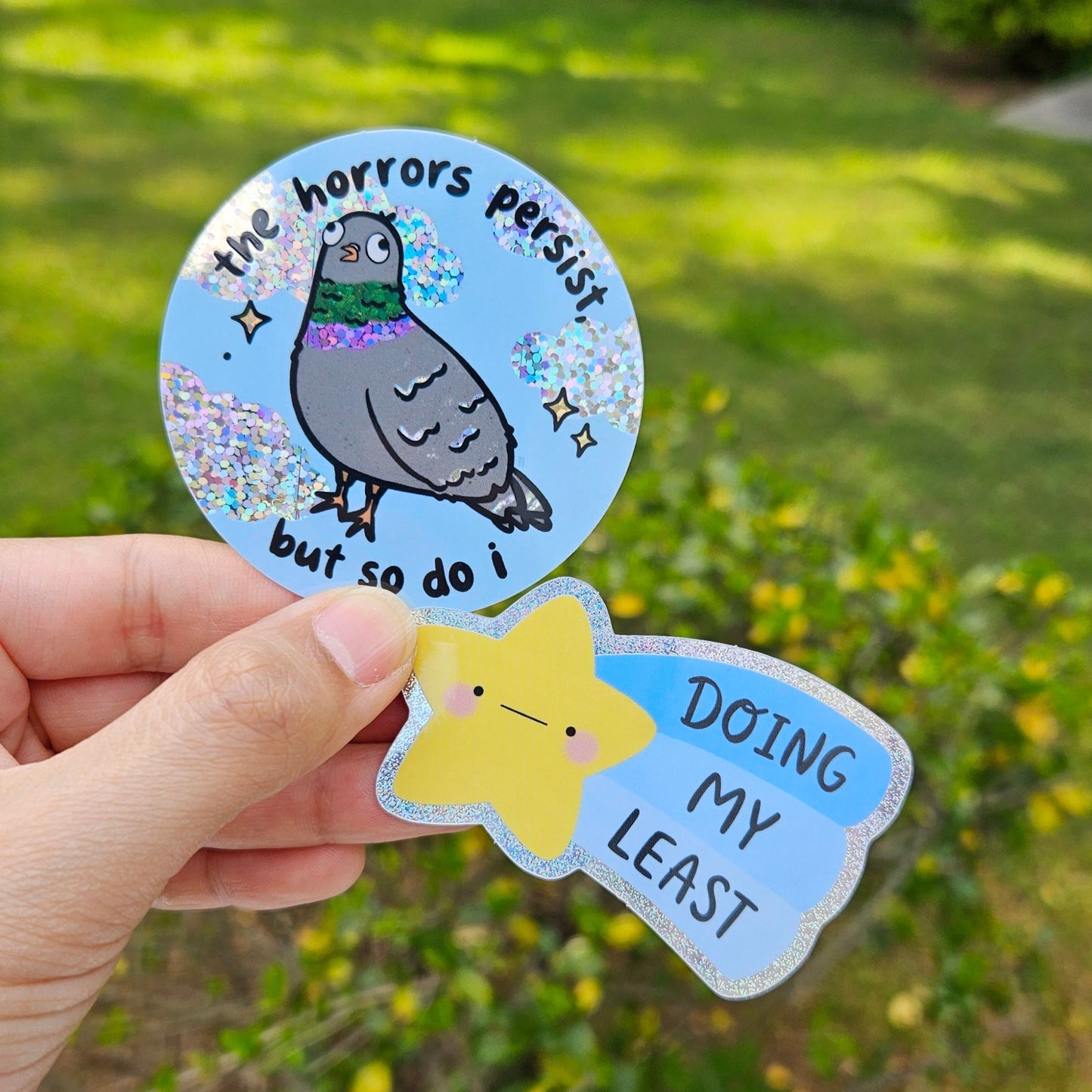 The Horrors Persist But So Do I PIGEON Holographic Vinyl Sticker