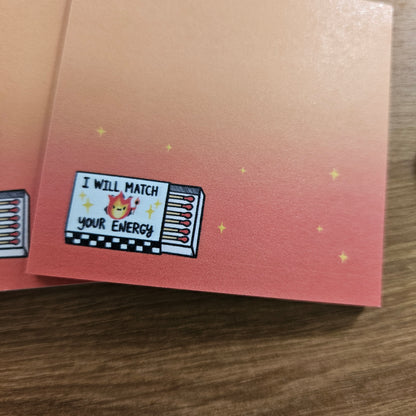 I Will Match Your Energy Sticky Notes