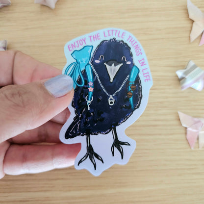 Enjoy the Little Things in Life Crow Vinyl Sticker