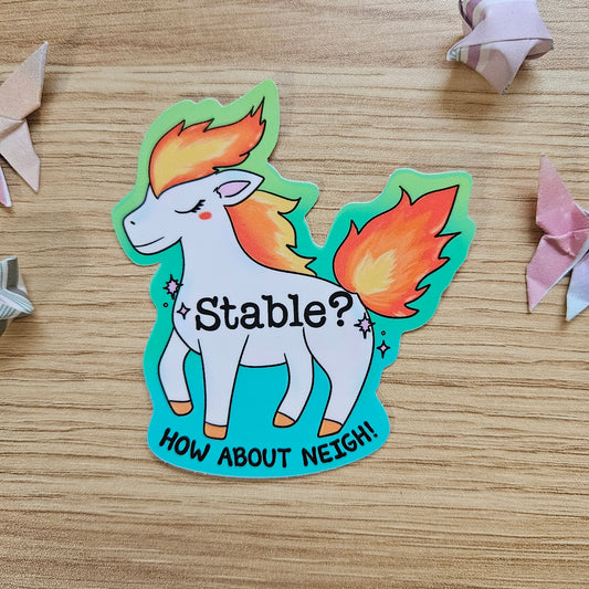 Stable? How About Neigh! Vinyl Sticker