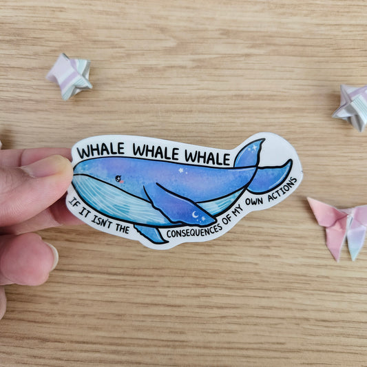 MAGNET: Whale Whale Whale If it isn't the Consequences of my Actions Magnet
