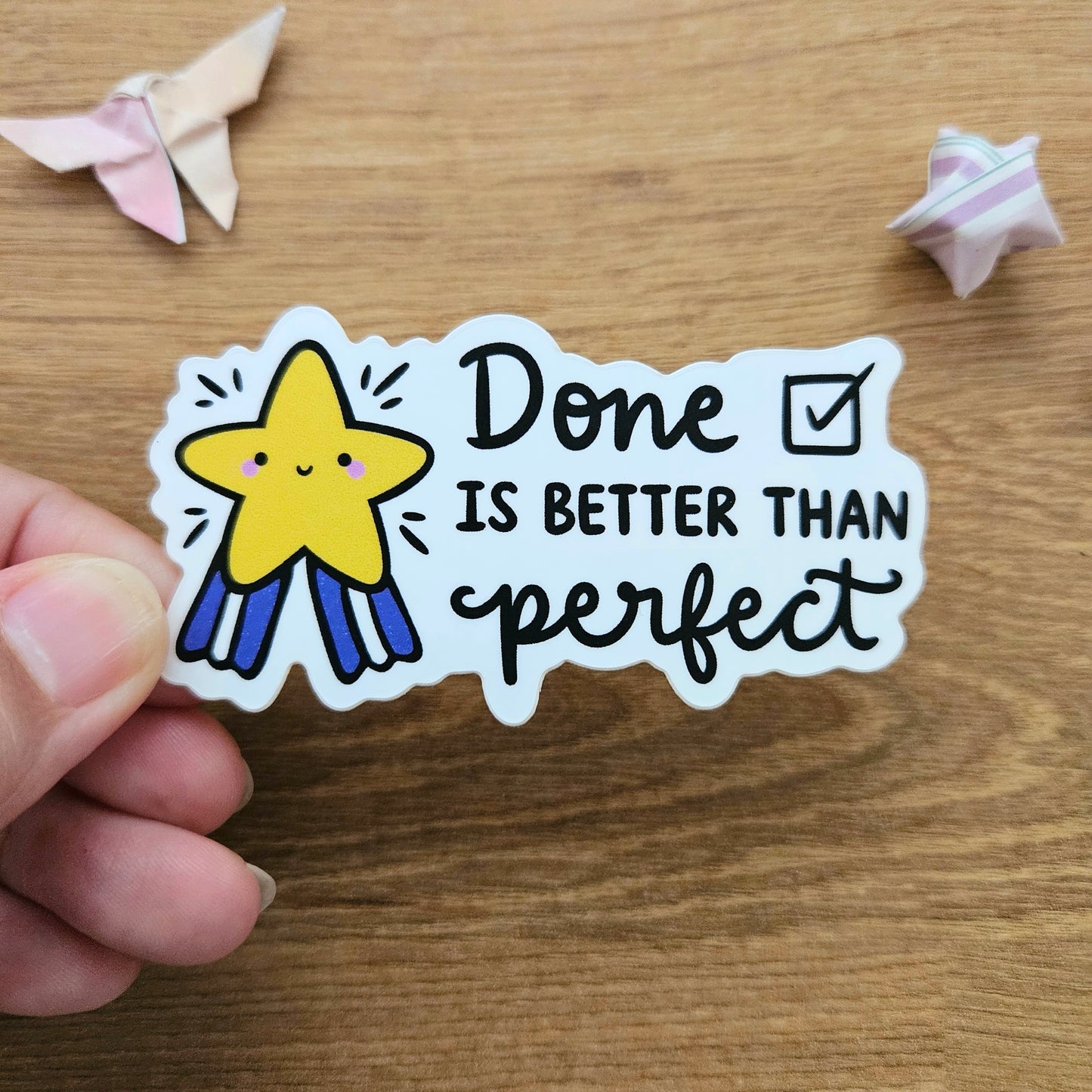 Done is Better Than Perfect Vinyl Sticker