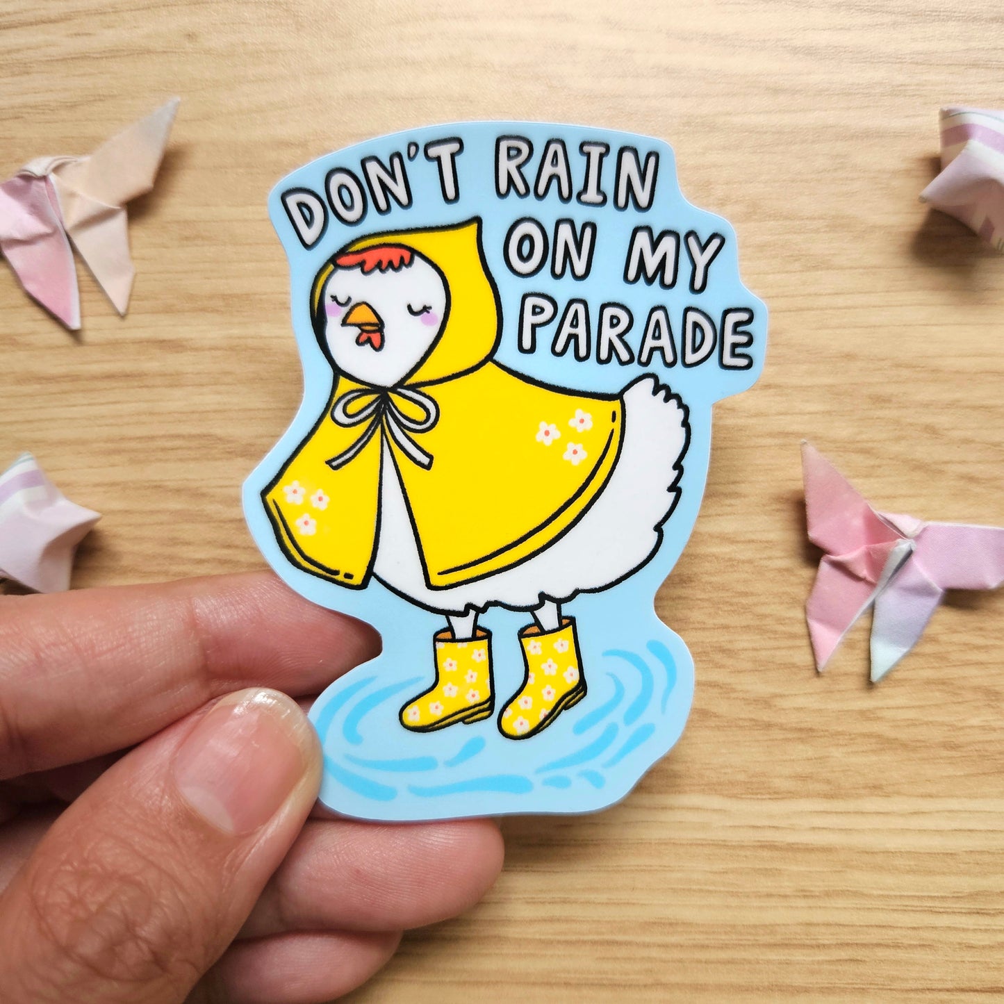 Don't Rain on My Parade Chicken Vinyl Sticker