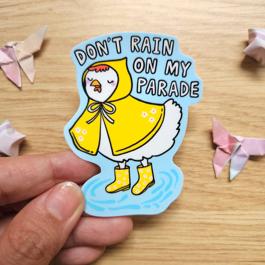 Don't Rain on My Parade Chicken Vinyl Sticker
