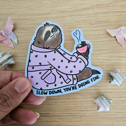 Slow Down, You're Doing Fine Sloth Vinyl Sticker