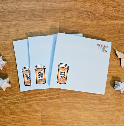 LIMITED EDITION: Take Your Meds Sticky Notes