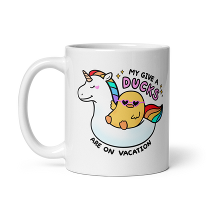 My Give a Ducks Are on Vacation Mug