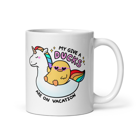My Give a Ducks Are on Vacation Mug